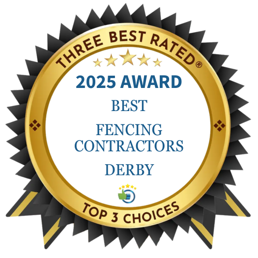 Three Best Rated - 2025 Award - Best Fencing Contractors Derby - Top 3 Choices